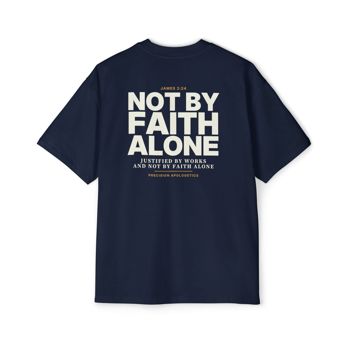 Not By Faith Alone Back Print Tee, navy, back print