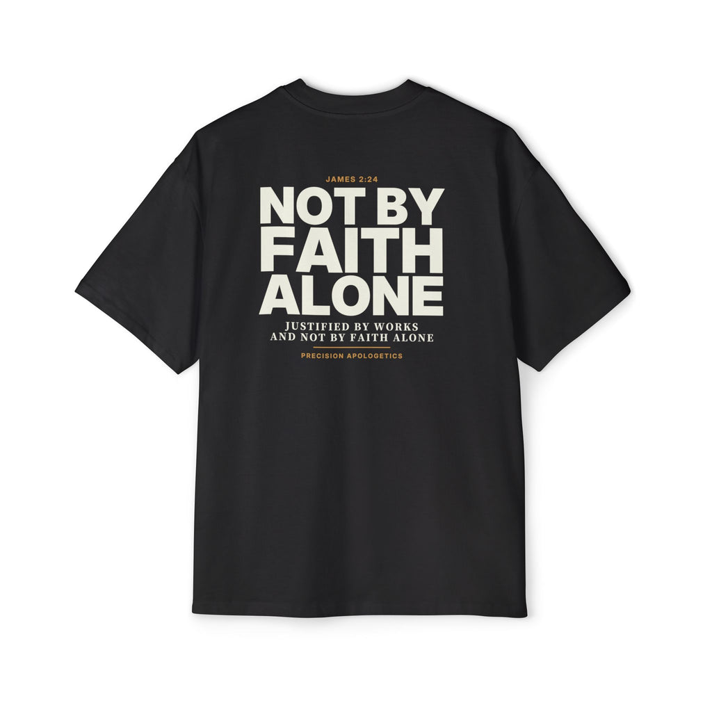 Not By Faith Alone Back Print Tee, black, back print